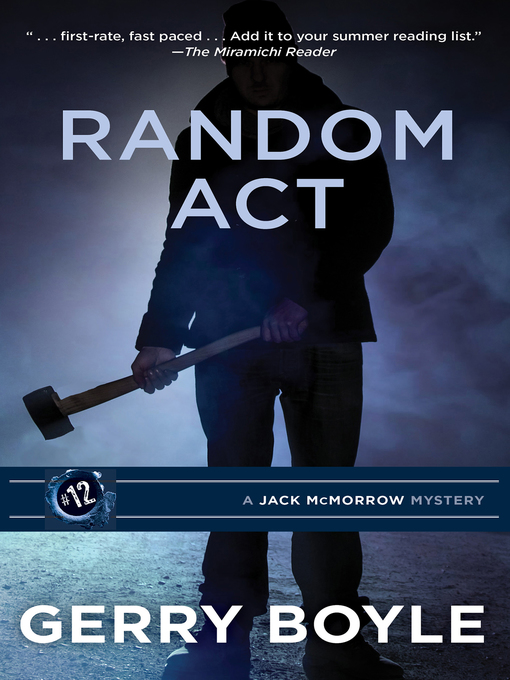 Title details for Random Act by Gerry Boyle - Available